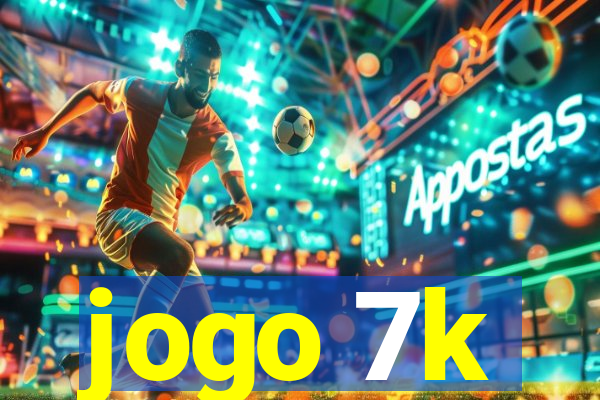 jogo 7k